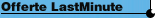 Offerte Last Minute